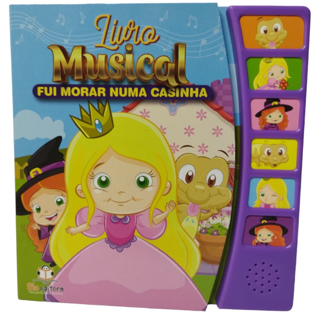 Livros Musicais - Fui morar numa casinha -Blueditora -livros sonoros -livros infantis -livro musical